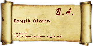 Banyik Aladin névjegykártya